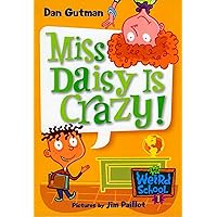 My Weird School #1: Miss Daisy Is Crazy! (My Weird School series) My Weird School #1: Miss Daisy Is Crazy! (My Weird School series) Paperback Kindle Audible Audiobook Library Binding