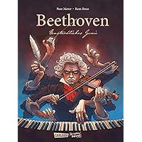 Beethoven: Unsterbliches Genie (German Edition) Beethoven: Unsterbliches Genie (German Edition) Kindle Hardcover