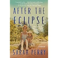 After the Eclipse: A Memoir After the Eclipse: A Memoir Kindle Paperback Audible Audiobook Hardcover Audio CD