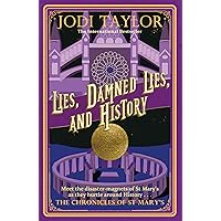 Lies, Damned Lies, and History (Chronicles of St. Mary's Book 7) Lies, Damned Lies, and History (Chronicles of St. Mary's Book 7) Kindle Audible Audiobook Paperback