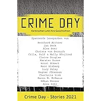 CRIME DAY - Stories 2021: 16 spannende Leseproben von Bernhard Aichner, Karsten Dusse, Lucy Foley, Charlotte Link und vielen weiteren Autoren (German Edition)