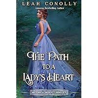 The Path to a Lady's Heart: Historical Regency Romance (Secrets of Broken Dukes) The Path to a Lady's Heart: Historical Regency Romance (Secrets of Broken Dukes) Kindle Hardcover Paperback