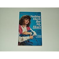 Nothing Hurts but My Heart Nothing Hurts but My Heart Paperback Mass Market Paperback
