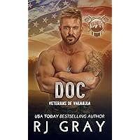 Doc: A Military Romance (Veterans of Valhalla Book 3) Doc: A Military Romance (Veterans of Valhalla Book 3) Kindle Paperback
