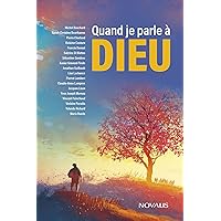 Quand je parle à Dieu (French Edition)
