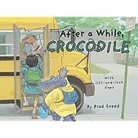 After a While, Crocodile: A Lift-the-Flap Picture Book of Wordplay