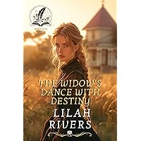 The Widow's Dance with Destiny: An Inspirational Romance Novel The Widow's Dance with Destiny: An Inspirational Romance Novel Kindle