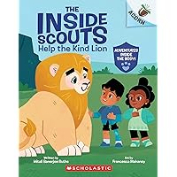 Help the Kind Lion: An Acorn Book (The Inside Scouts #1) Help the Kind Lion: An Acorn Book (The Inside Scouts #1) Paperback Kindle Hardcover