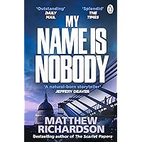 My Name Is Nobody: BESTSELLING AUTHOR OF THE SCARLET PAPERS: THE TIMES THRILLER OF THE YEAR 2023 My Name Is Nobody: BESTSELLING AUTHOR OF THE SCARLET PAPERS: THE TIMES THRILLER OF THE YEAR 2023 Kindle Audible Audiobook Paperback Hardcover