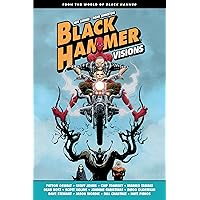 Black Hammer: Visions Volume 1 (Black Hammer, 1) Black Hammer: Visions Volume 1 (Black Hammer, 1) Hardcover Kindle Comics