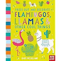 Press Out & Decorate Flamingos Llamas Press Out & Decorate Flamingos Llamas Board book Hardcover