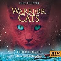 Feuer und Eis: Warrior Cats 2 Feuer und Eis: Warrior Cats 2 Audible Audiobook Hardcover
