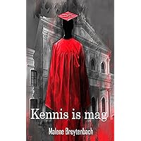 KENNIS IS MAG (Afrikaans Edition)