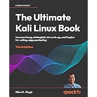 The Ultimate Kali Linux Book: Harness Nmap, Metasploit, Aircrack-ng, and Empire for cutting-edge pentesting The Ultimate Kali Linux Book: Harness Nmap, Metasploit, Aircrack-ng, and Empire for cutting-edge pentesting Paperback Kindle