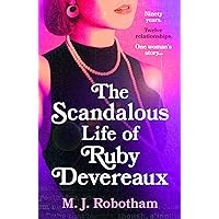 The Scandalous Life of Ruby Devereaux: A brand-new for 2024 evocative and exhilarating faux-memoir that you will fall in love with The Scandalous Life of Ruby Devereaux: A brand-new for 2024 evocative and exhilarating faux-memoir that you will fall in love with Kindle Audible Audiobook Hardcover
