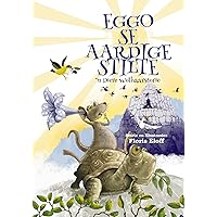 Eggo se Aardige Stilte (Afrikaans Edition) Eggo se Aardige Stilte (Afrikaans Edition) Kindle Paperback