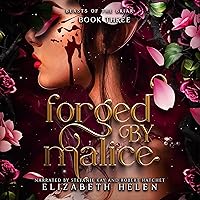 Forged by Malice: Beasts of the Briar, Book 3 Forged by Malice: Beasts of the Briar, Book 3 Audible Audiobook Kindle Paperback
