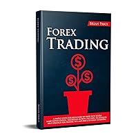 FOREX TRADING: A simple guide for beginners to show how to do make money online. The bigger secrets, the basic techniques, best strategy for profits, tips and trick to start investing. FOREX TRADING: A simple guide for beginners to show how to do make money online. The bigger secrets, the basic techniques, best strategy for profits, tips and trick to start investing. Kindle Hardcover Paperback