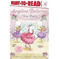 Angelina Ballerina Tries Again: Ready-to-Read Level 1 Angelina Ballerina Tries Again: Ready-to-Read Level 1 Paperback Kindle Hardcover
