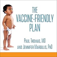 The Vaccine-Friendly Plan: Dr. Paul's Safe and Effective Approach to Immunity and Health - from Pregnancy Through Your Child's Teen Years The Vaccine-Friendly Plan: Dr. Paul's Safe and Effective Approach to Immunity and Health - from Pregnancy Through Your Child's Teen Years Paperback Kindle Audible Audiobook Spiral-bound Audio CD