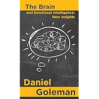 The Brain and Emotional Intelligence: New Insights The Brain and Emotional Intelligence: New Insights Paperback Kindle