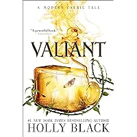 Valiant: A Modern Faerie Tale (The Modern Faerie Tales) Valiant: A Modern Faerie Tale (The Modern Faerie Tales) Audible Audiobook Kindle Paperback Hardcover