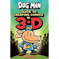 Guide to Creating Comic in 3-D (Dog Man) Guide to Creating Comic in 3-D (Dog Man) Hardcover