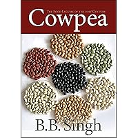 Cowpea: The Food Legume of the 21st Century (ASA, CSSA, and SSSA Books) Cowpea: The Food Legume of the 21st Century (ASA, CSSA, and SSSA Books) Hardcover