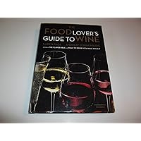 The Food Lover's Guide to Wine The Food Lover's Guide to Wine Hardcover Kindle