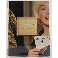 MM-Personal: From the Private Archive of Marilyn Monroe MM-Personal: From the Private Archive of Marilyn Monroe Hardcover