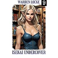 Isekai Undercover: Episode 9 Isekai Undercover: Episode 9 Kindle