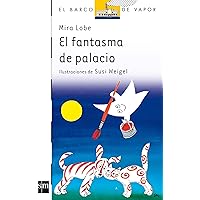 El fantasma de palacio (El Barco De Vapor) (Spanish Edition) El fantasma de palacio (El Barco De Vapor) (Spanish Edition) Paperback