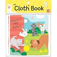 Where is My Baby? (My Cloth Book)