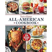Taste of Home All-American Cookbook: 370 Ways to Savor the Flavors of the USA (Taste of Home Classics)