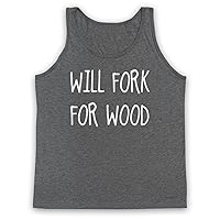 Men's Will Fork for Wood Funny Slogan Tank Top Vest