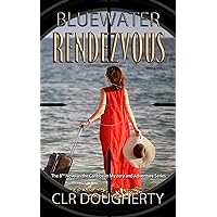 Bluewater Rendezvous: The Eighth Novel in the Caribbean Mystery and Adventure Series (Bluewater Thrillers Book 8)