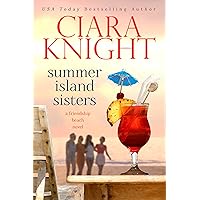 Summer Island Sisters: Sweet Beach Read (A Friendship Beach Novel Book 2) Summer Island Sisters: Sweet Beach Read (A Friendship Beach Novel Book 2) Kindle Paperback