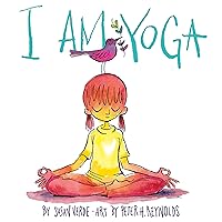 I Am Yoga (I Am Books) I Am Yoga (I Am Books) Hardcover Kindle Board book