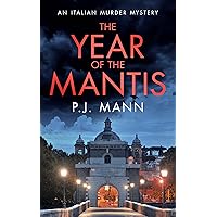 The Year of the Mantis: An Italian Murder Mystery (A Commissario Scala Mystery in Rome)