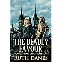 The Deadly Favour (The Woldsheart Chronicles Book 1) The Deadly Favour (The Woldsheart Chronicles Book 1) Kindle Hardcover Paperback