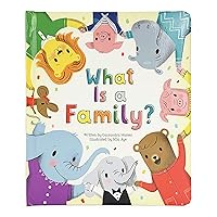 What Is a Family? Love You Always Padded Keepsake Board Book, Ages 1-5