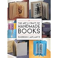 The Art and Craft of Handmade Books (Dover Crafts: Book Binding & Printing) The Art and Craft of Handmade Books (Dover Crafts: Book Binding & Printing) Paperback Kindle Hardcover