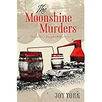 The Moonshine Murders: The Jailer's Daughter Mysteries The Moonshine Murders: The Jailer's Daughter Mysteries Kindle Paperback