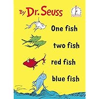 One Fish Two Fish Red Fish Blue Fish (Beginner Books(R)) One Fish Two Fish Red Fish Blue Fish (Beginner Books(R)) Hardcover Audible Audiobook Kindle Paperback Audio CD Board book