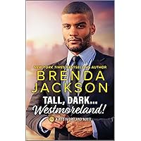 Tall, Dark...Westmoreland!: A Spicy Romance Novel (The Westmorelands Book 16) Tall, Dark...Westmoreland!: A Spicy Romance Novel (The Westmorelands Book 16) Kindle Audio CD