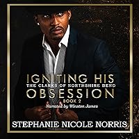 Igniting His Obsession: Elite Alliance (The Clarks of Northshire Bend)