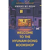 Welcome to the Hyunam-dong Bookshop: A Novel Welcome to the Hyunam-dong Bookshop: A Novel Hardcover Kindle Audible Audiobook Paperback