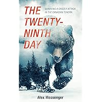 The Twenty-Ninth Day: Surviving a Grizzly Attack in the Canadian Tundra (*LARGE PRINT HARDCOVER) The Twenty-Ninth Day: Surviving a Grizzly Attack in the Canadian Tundra (*LARGE PRINT HARDCOVER) Kindle Hardcover Audible Audiobook Paperback Audio CD