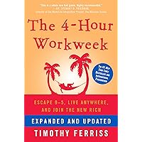 The 4-Hour Workweek, Expanded and Updated: Expanded and Updated, With Over 100 New Pages of Cutting-Edge Content. The 4-Hour Workweek, Expanded and Updated: Expanded and Updated, With Over 100 New Pages of Cutting-Edge Content. Kindle Audible Audiobook Hardcover Paperback Audio CD