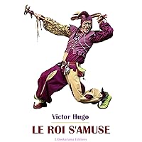 Le roi s'amuse (French Edition) Le roi s'amuse (French Edition) Kindle Hardcover Paperback Mass Market Paperback Pocket Book